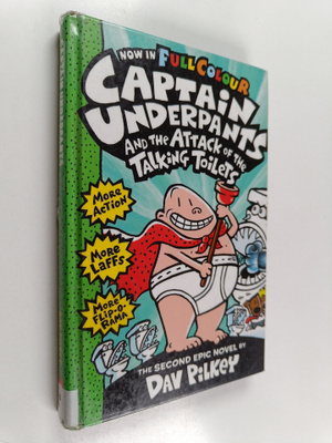 Dav Pilkey : Captain Underpants and the attack of the tal...