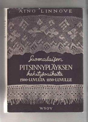 Linnove,Aino: Suomalaisen pitsinnypläyksen kehitysvaiheita