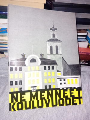 NE MENNEET KOULUVUODET ( SIS POSTIKULU )