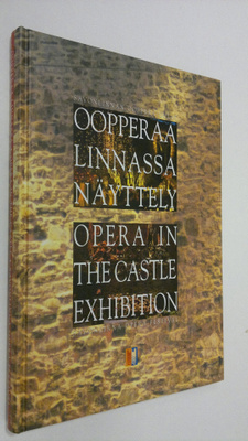 Susan Sinisalo : Oopperaa linnassa : Savonlinnan oopperaj...