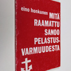 Eino J. Honkanen : Mitä Raamattu sanoo pelastusvarmuudesta - pikkukuva 1