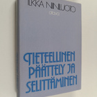Ilkka Niiniluoto : Tieteellinen päättely ja selittäminen - pikkukuva 1