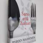 Pirjo Hassinen : Sano että haluat - pikkukuva 1