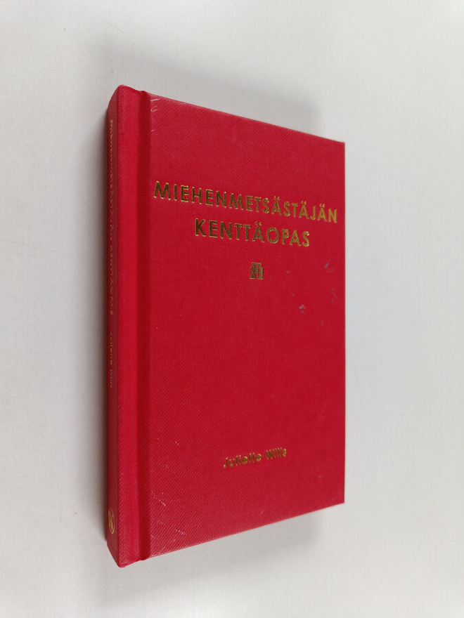 Juliette Wills : Miehenmetsästäjän kenttäopas