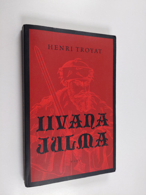 Henri Troyat : Iivana Julma