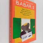 Jean de Brunhoff : Babar 2 : Babar sirkuksessa ; Babar hi... - pikkukuva 1
