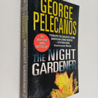 George P. Pelecanos : The Night Gardener - pikkukuva 1