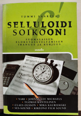 Tommi Saarela: Selluloidi soikoon!