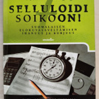 Tommi Saarela: Selluloidi soikoon! - pikkukuva 1