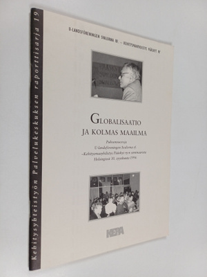 Globalisaatio ja kolmas maailma : puheenvuoroja U-landsfö...