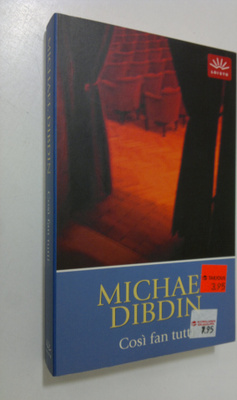 Michael Dibdin : Cosi fan tutti : niin tekevät kaikki