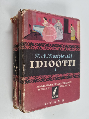 F. M Dostojevski : Idiootti 1-2
