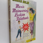 Monica Nolan : Maxie Mainwaring, Lesbian Dilettante - pikkukuva 1