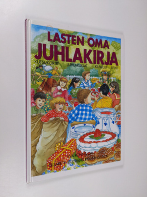 Elisabeth Ekstrand Hemmingsson : Lasten oma juhlakirja : ...