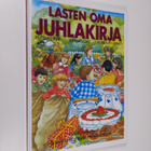 Elisabeth Ekstrand Hemmingsson : Lasten oma juhlakirja : ... - pikkukuva 1
