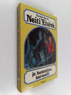 Carolyn Keene : Neiti Etsivä ja kummituskaruselli