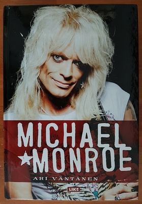 Ari Väntänen: Michael Monroe