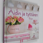 Cheryl Saban : Äidin ja tyttären kirja - pikkukuva 1