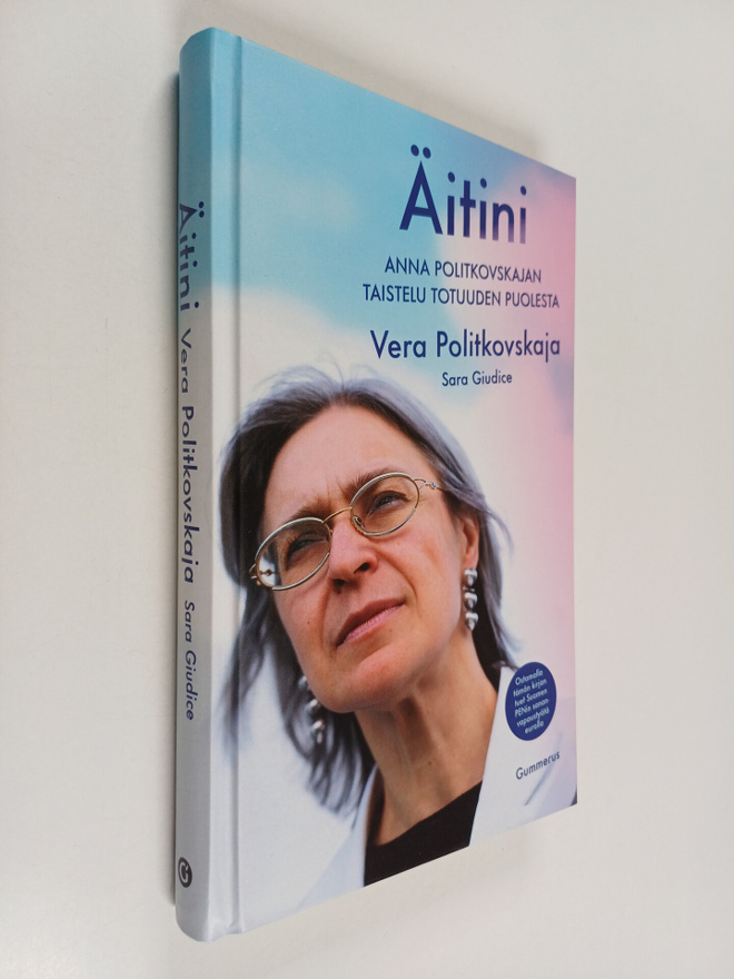 Vera Politkovskaja ym. : Äitini : Anna Politkovskajan tai...