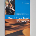 Jeremy Williams : Don't they know it's Friday? : a cross-... - pikkukuva 1