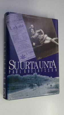 Paul Gustafsson : Suurta unta (tekijän omiste)