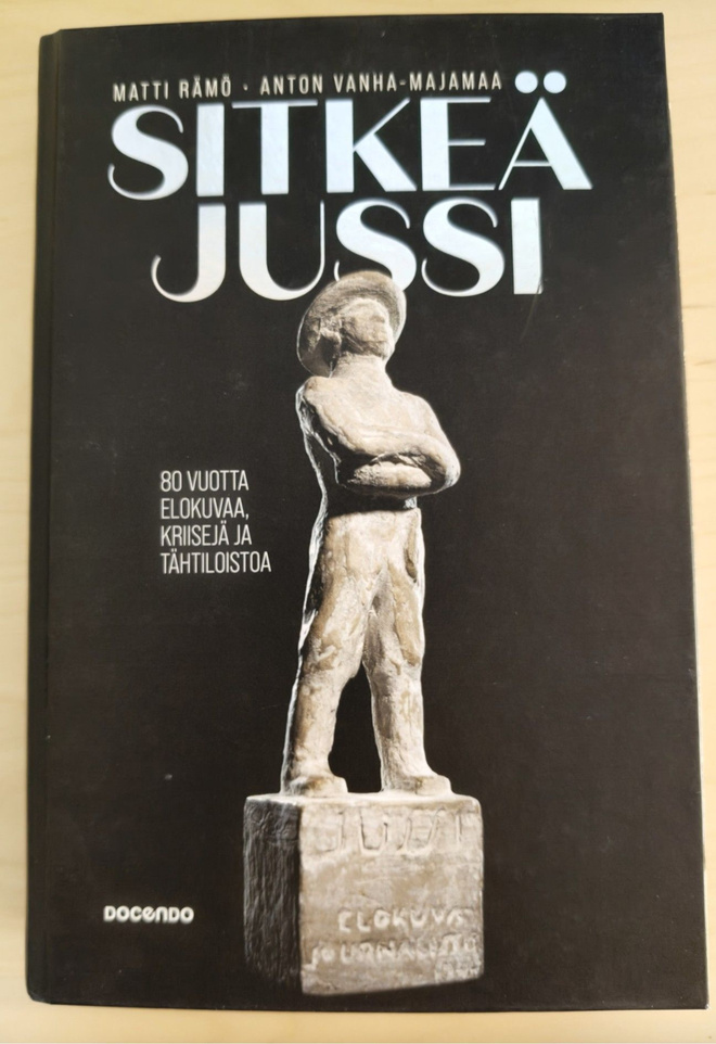 Matti Rämö ja Anton Vanha-Majamaa: Sitkeä Jussi