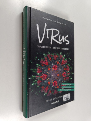 Matti Jalasvuori : Virus : kosmoksen kapellimestari