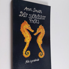 Smith Ann : Där sjöhästar möts - pikkukuva 1