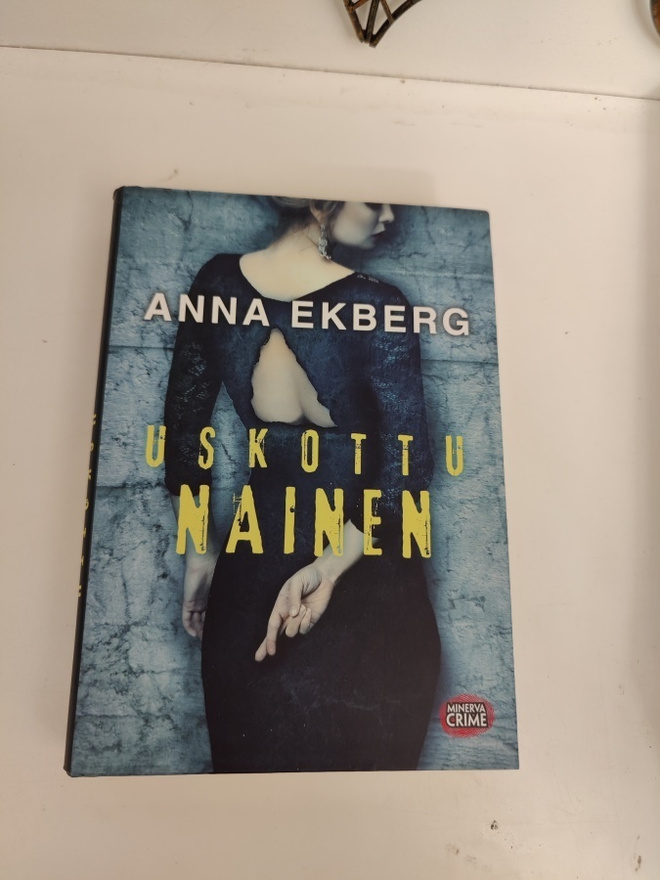 Anna Ekberg; Uskottu nainen