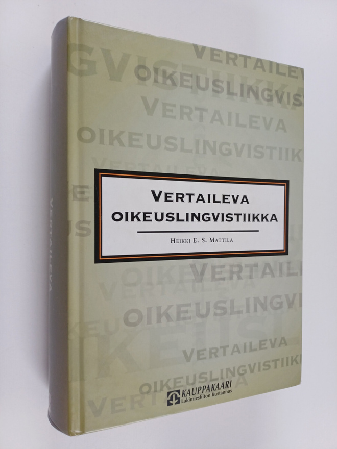 Heikki E. S. Mattila : Vertaileva oikeuslingvistiikka