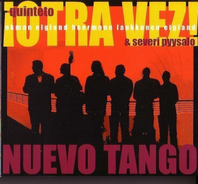 cd, Quinteto Otra Vez & Severi Pyysalo: Nuevo Tango [jazz]
