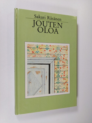 Sakari Räsänen : Jouten oloa : kesämökin lukukirja