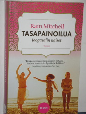 Rain Mitchell : TASAPAINOILUA Joogasalin naiset