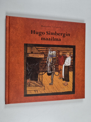 Marjatta Levanto : Hugo Simbergin maailma : 1873 Hamina -...