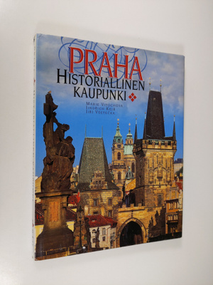 Marie Vitochova : Praha : historiallinen kaupunki