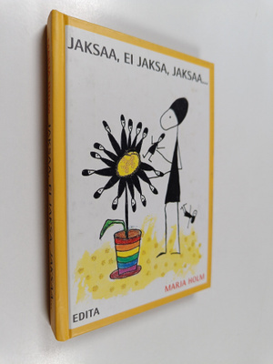 Marja Holm : Jaksaa, ei jaksa, jaksaa