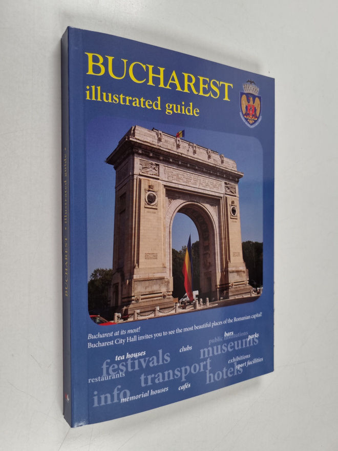 Bucharest - Illustrated guide