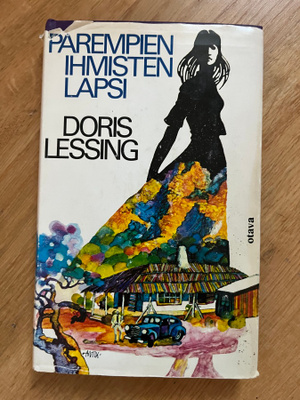 Doris Lessing Parempien ihmisten lapsi (1.sid.p. 1977)