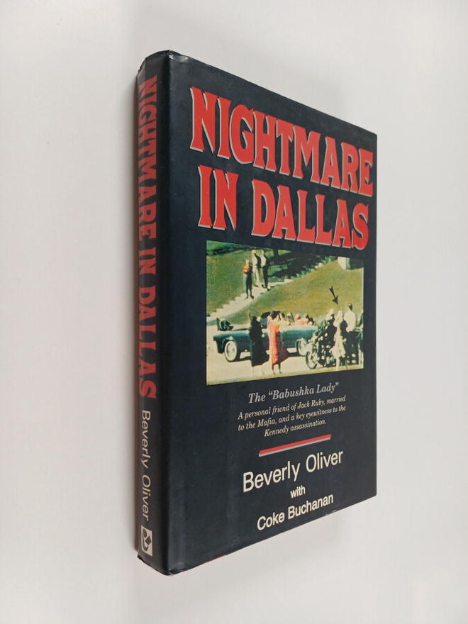 Beverly Oliver : Nightmare in Dallas (signeerattu)