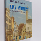 Juhan Maiste : Ajan sydämessä : matka Tallinnasta Tarttoon - pikkukuva 1