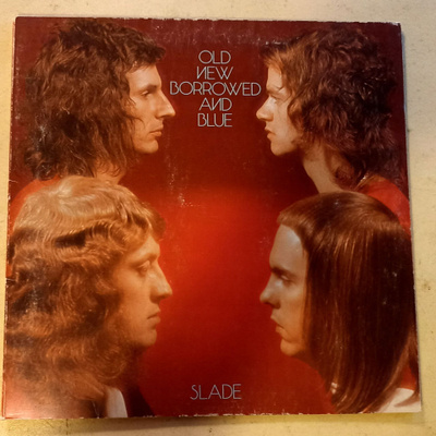 LP Slade Old new borrowed...