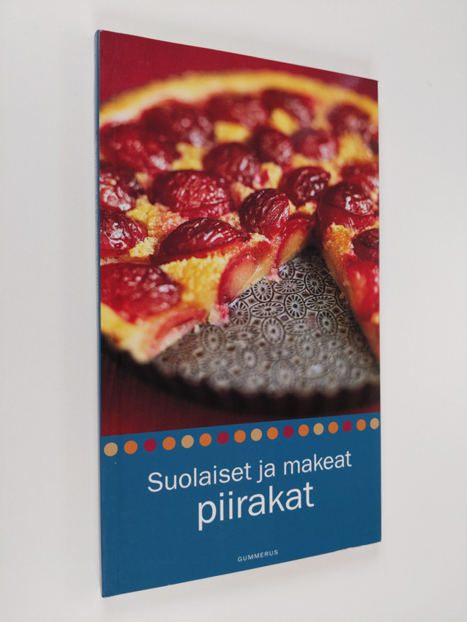 Kirsi Tuittu : Suolaiset ja makeat piirakat