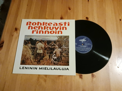 Rohkeasti Hehkuvin Rinnoin - Leninin Mielilauluja lp