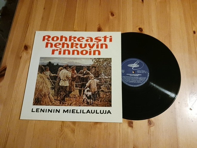 Rohkeasti Hehkuvin Rinnoin - Leninin Mielilauluja lp