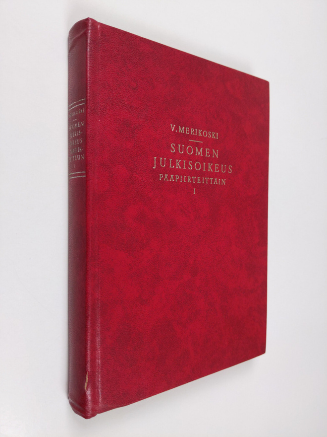 V. Merikoski : Suomen julkisoikeus pääpiirteittäin : 1