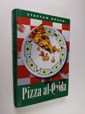 Staffan Bruun : Pizza al-Qaida