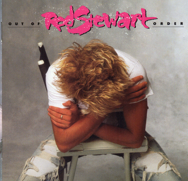 Rod Stewart • Out Of Order CD