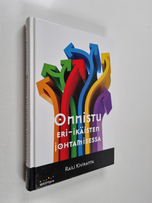 Raili Kiviranta : Onnistu eri-ikäisten johtamisessa