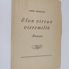 Anni Kröger : Elon virran vieremiltä - runoja - pikkukuva 1