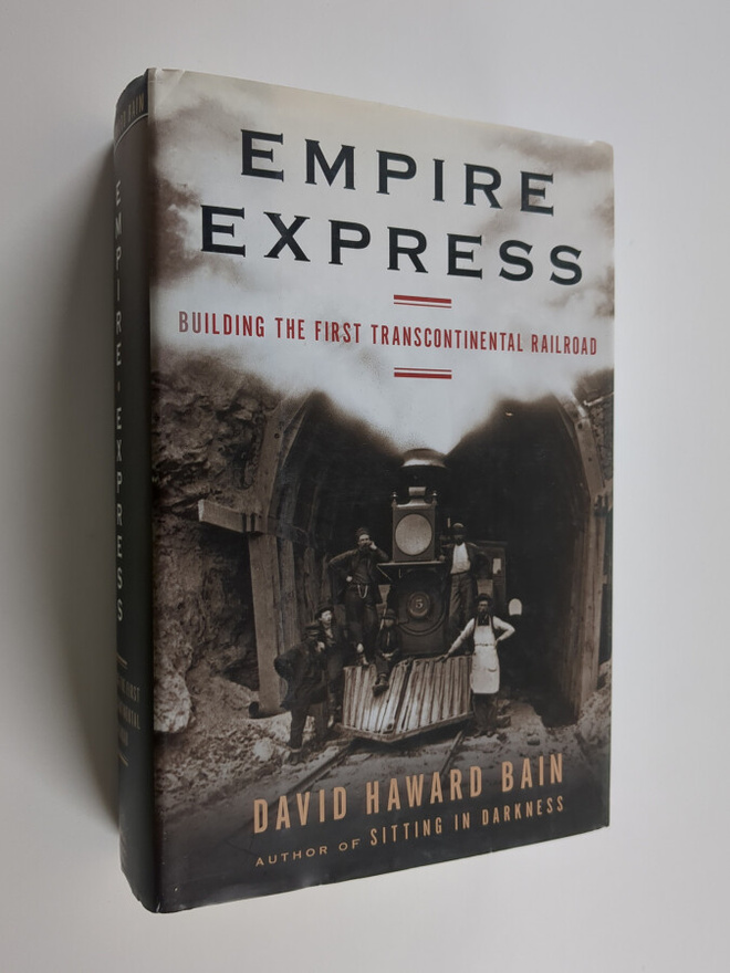David Haward Bain : Empire Express - Building the First T...
